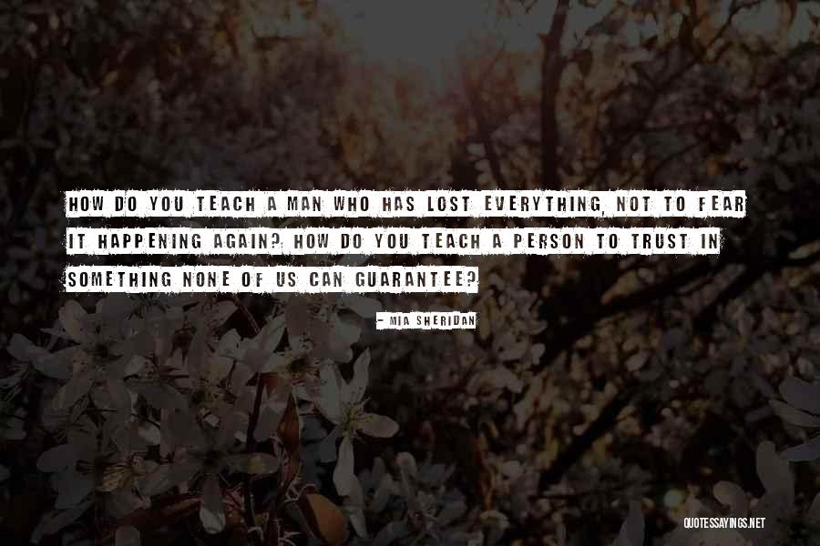 Not Happening Again Quotes By Mia Sheridan Not Happening Again Quotes By Mia Sheridan