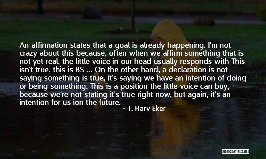 Not Happening Again Quotes By T. Harv Eker Not Happening Again Quotes By T. Harv Eker