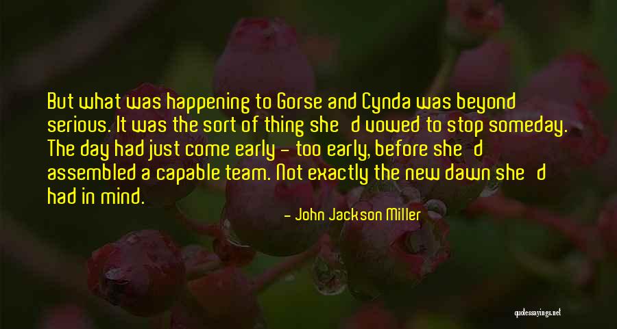 Not Happening Quotes By John Jackson Miller