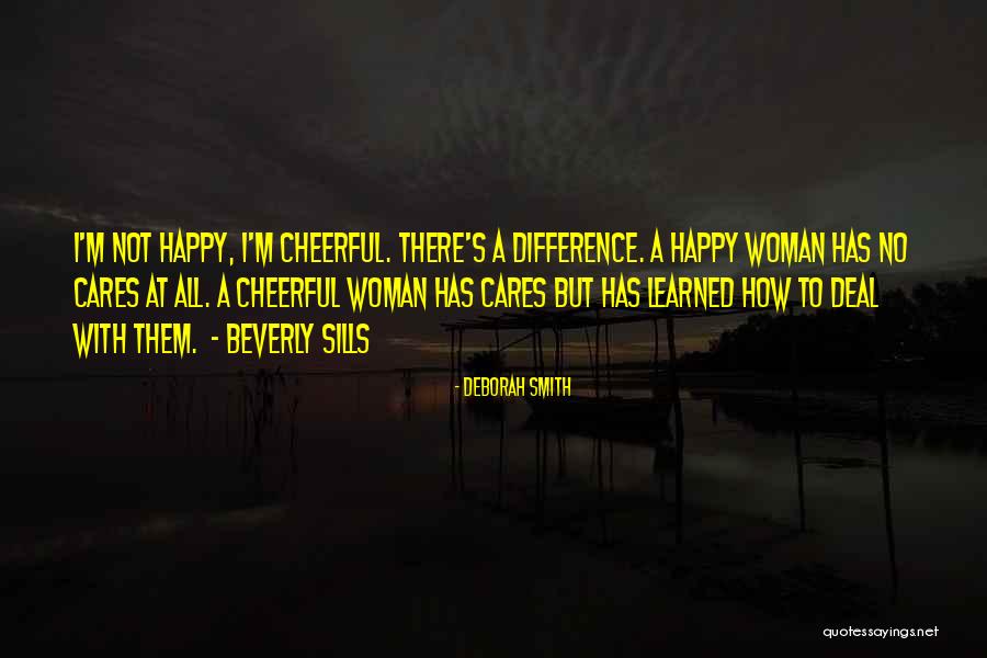 Not Happy At All Quotes By Deborah Smith