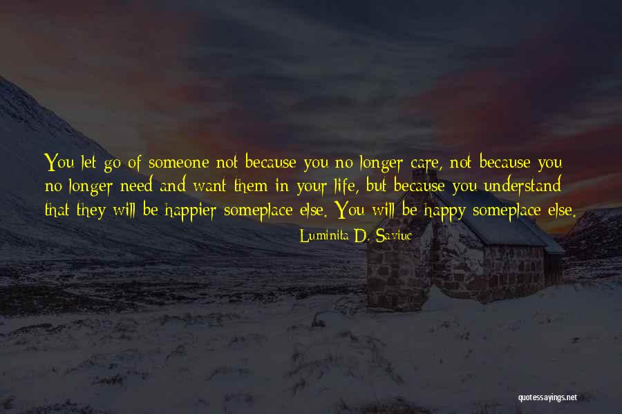 Not Happy In Relationships Quotes By Luminita D. Saviuc Not Happy In Relationships Quotes By Luminita D. Saviuc