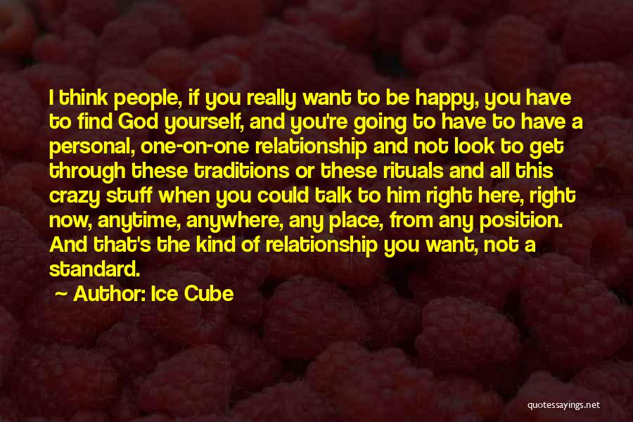 Not Happy Relationship Quotes By Ice Cube