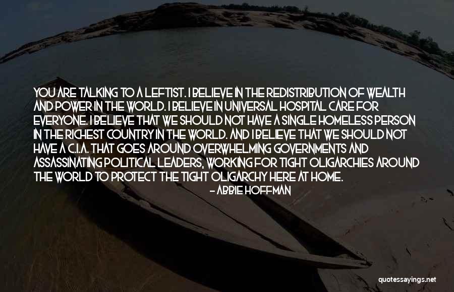 Not Have A Care In The World Quotes By Abbie Hoffman Not Have A Care In The World Quotes By Abbie Hoffman