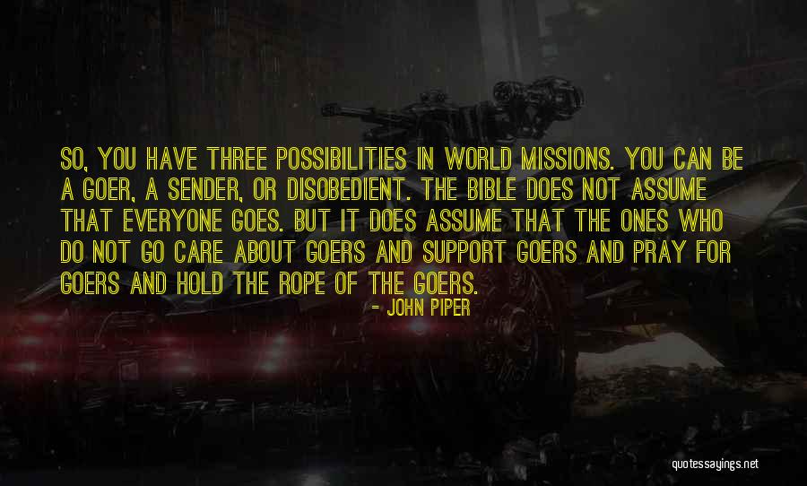 Not Have A Care In The World Quotes By John Piper Not Have A Care In The World Quotes By John Piper