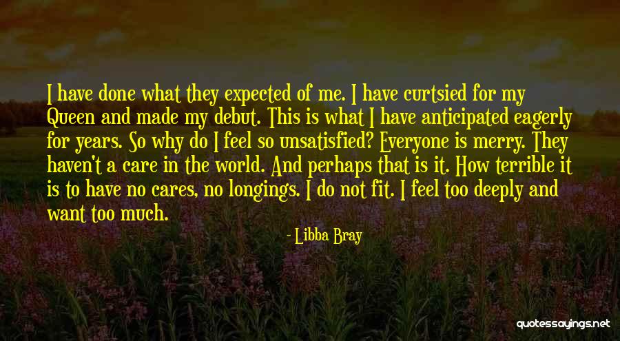 Not Have A Care In The World Quotes By Libba Bray Not Have A Care In The World Quotes By Libba Bray