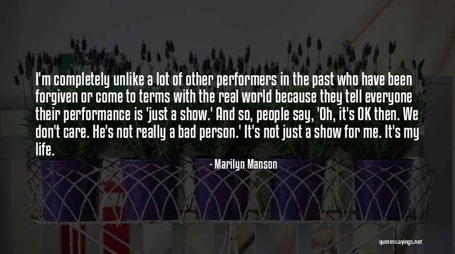 Not Have A Care In The World Quotes By Marilyn Manson Not Have A Care In The World Quotes By Marilyn Manson