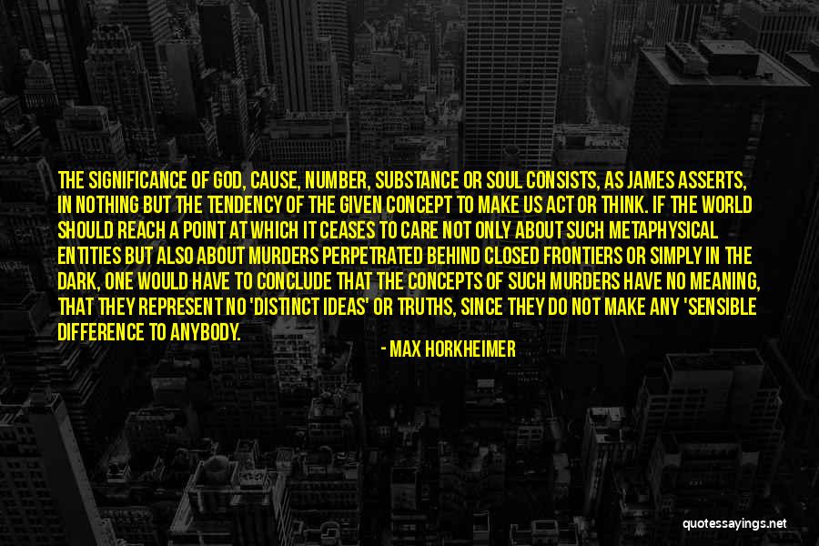 Not Have A Care In The World Quotes By Max Horkheimer Not Have A Care In The World Quotes By Max Horkheimer