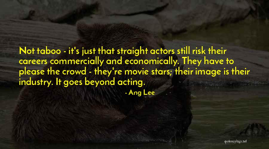 Not Have Quotes By Ang Lee Not Have Quotes By Ang Lee
