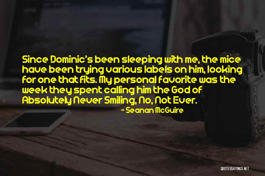 Not Have Quotes By Seanan McGuire Not Have Quotes By Seanan McGuire