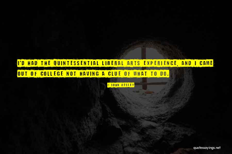 Not Having A Clue Quotes By John Wesley Not Having A Clue Quotes By John Wesley