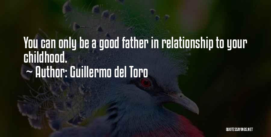 Not Having A Good Father Quotes By Guillermo Del Toro