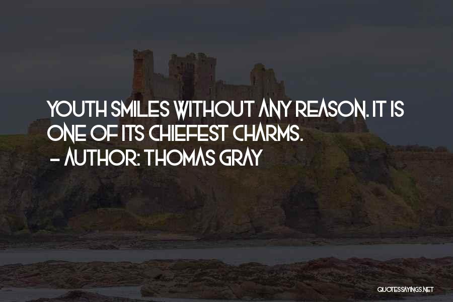 Not Having A Reason To Smile Quotes By Thomas Gray