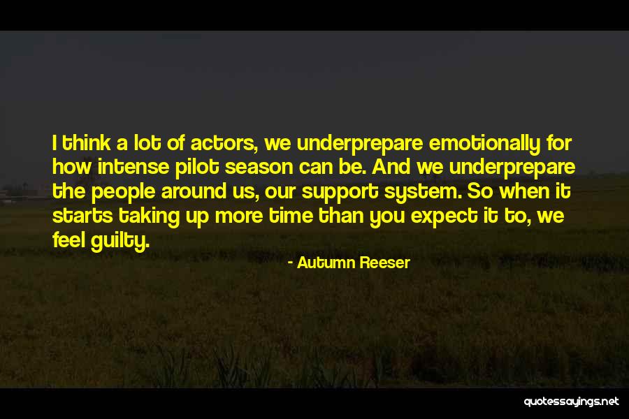 Not Having A Support System Quotes By Autumn Reeser Not Having A Support System Quotes By Autumn Reeser