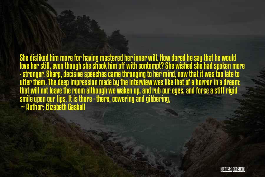 Not Having Anyone There Quotes By Elizabeth Gaskell