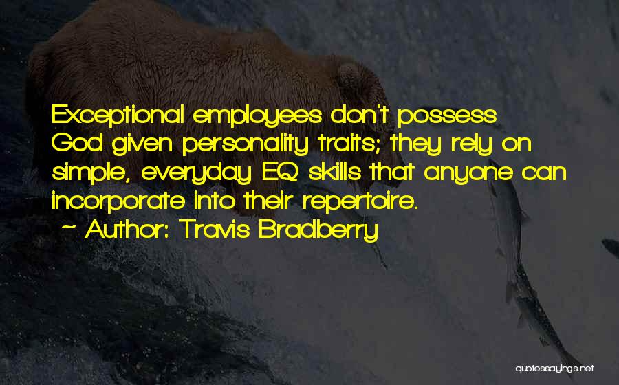 Not Having Anyone To Rely On Quotes By Travis Bradberry