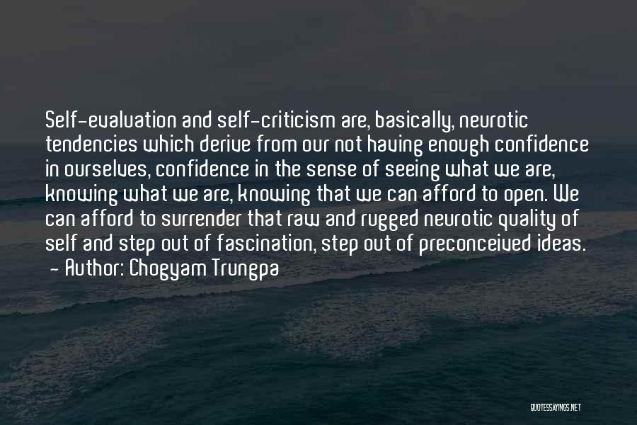 Not Having Confidence Quotes By Chogyam Trungpa