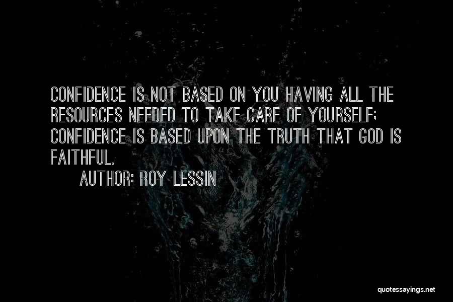 Not Having Confidence Quotes By Roy Lessin