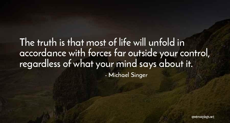 Not Having Control Over Your Life Quotes By Michael Singer