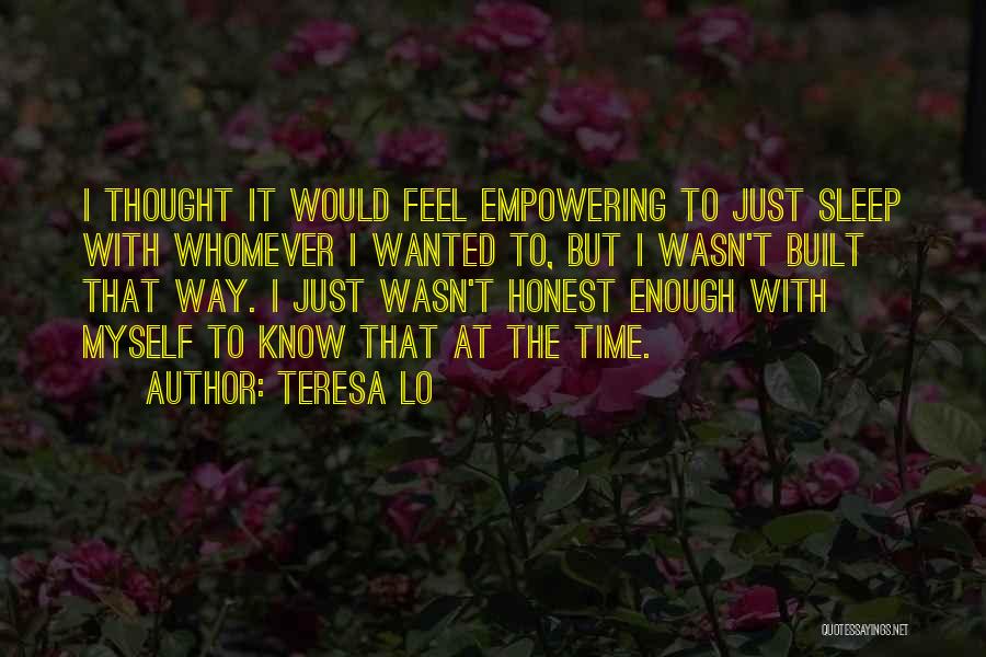 Not Having Enough Time For Me Quotes By Teresa Lo