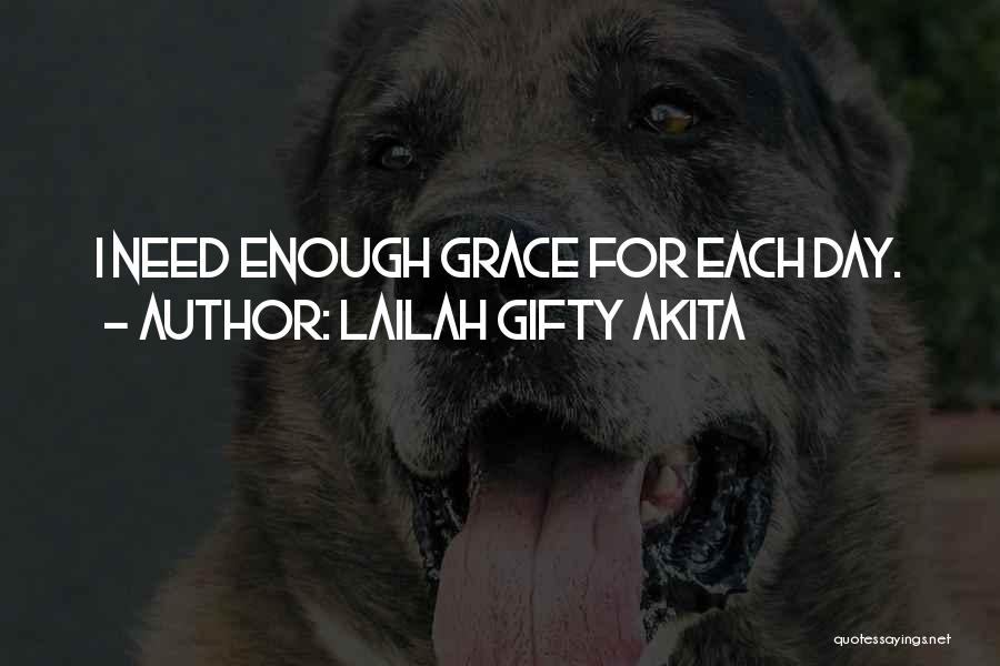 Not Having Enough Time In The Day Quotes By Lailah Gifty Akita