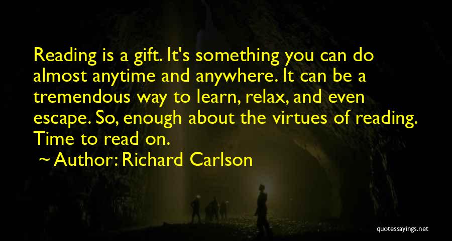 Not Having Enough Time With Someone Quotes By Richard Carlson