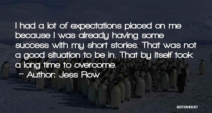 Not Having Expectations Quotes By Jess Row