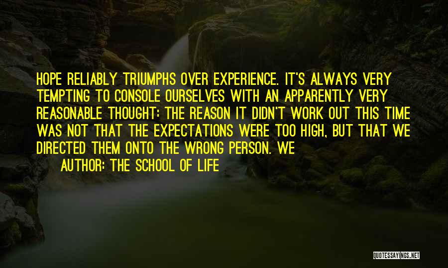 Not Having Expectations Quotes By The School Of Life