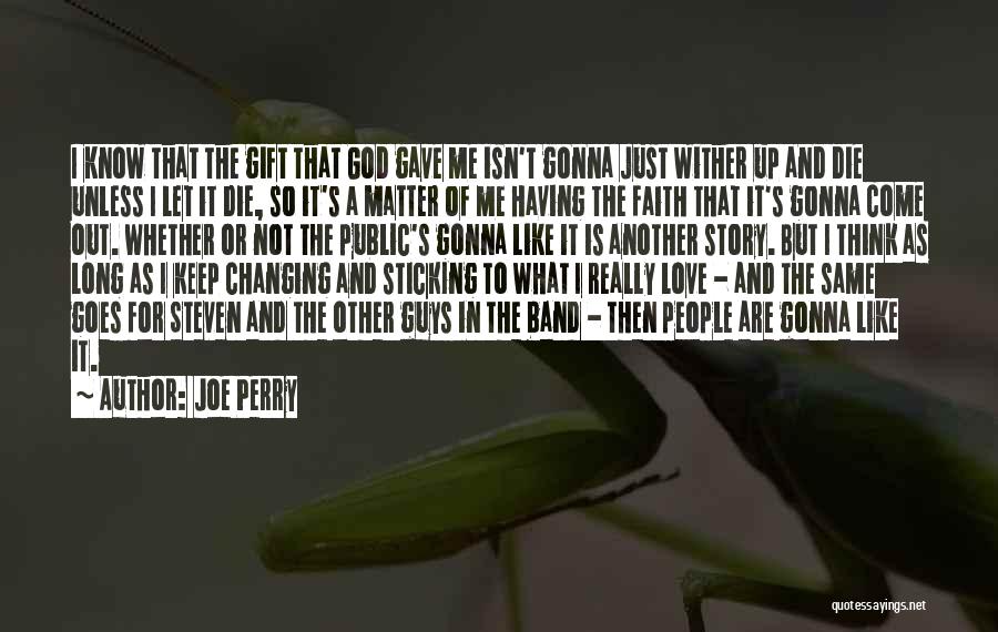 Not Having Faith In God Quotes By Joe Perry