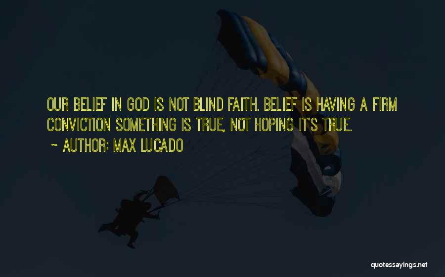 Not Having Faith In God Quotes By Max Lucado