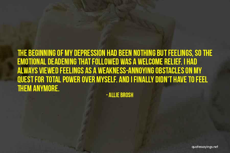 Not Having Feelings For Someone Anymore Quotes By Allie Brosh Not Having Feelings For Someone Anymore Quotes By Allie Brosh