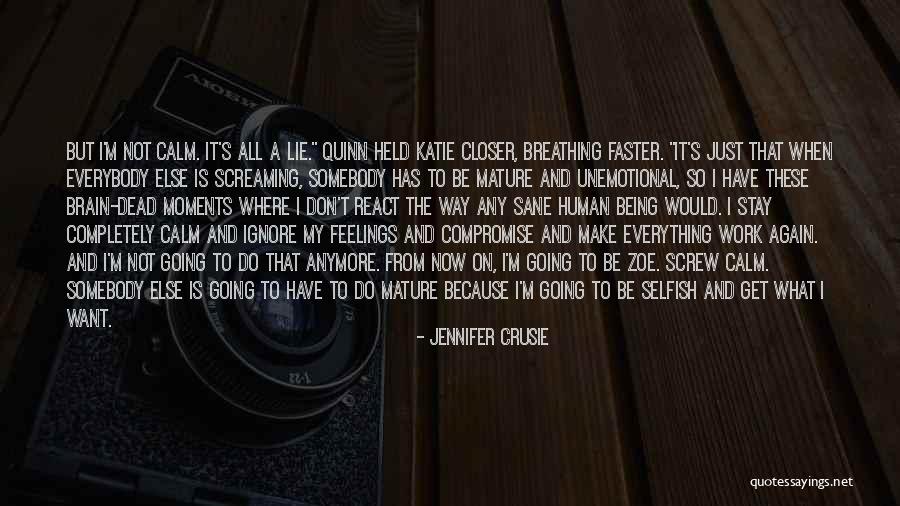 Not Having Feelings For Someone Anymore Quotes By Jennifer Crusie Not Having Feelings For Someone Anymore Quotes By Jennifer Crusie