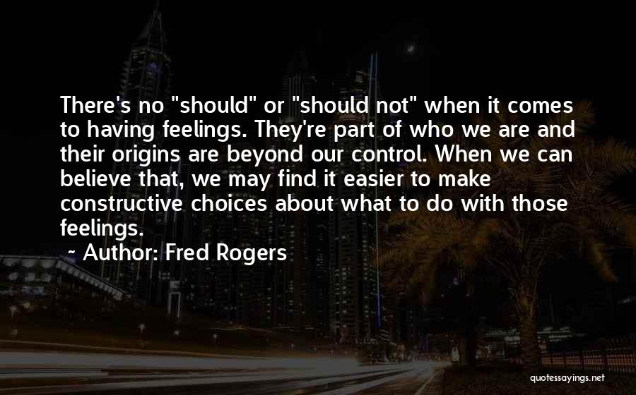 Not Having Feelings Quotes By Fred Rogers