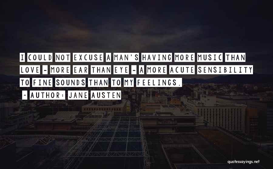 Not Having Feelings Quotes By Jane Austen