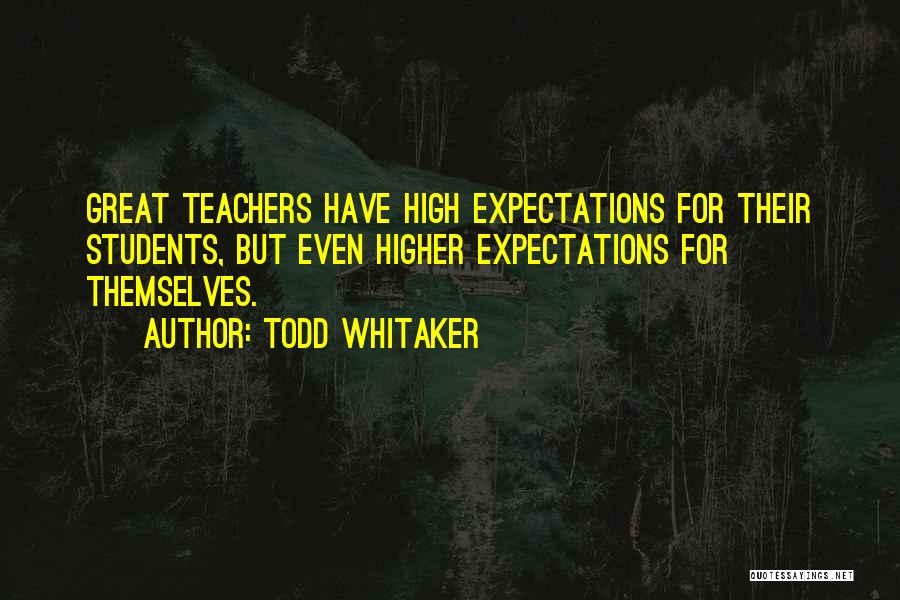 Not Having High Expectations Quotes By Todd Whitaker