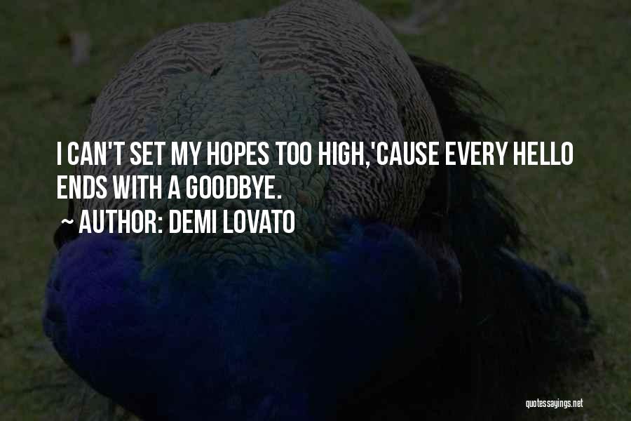 Not Having High Hopes Quotes By Demi Lovato
