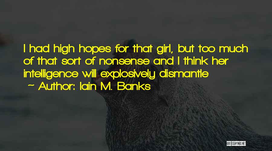 Not Having High Hopes Quotes By Iain M. Banks