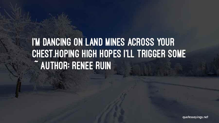 Not Having High Hopes Quotes By Renee Ruin