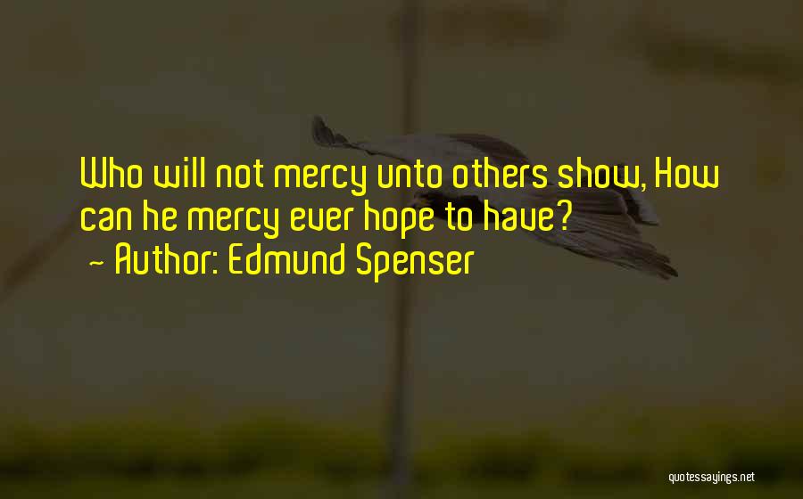 Not Having Hope Quotes By Edmund Spenser
