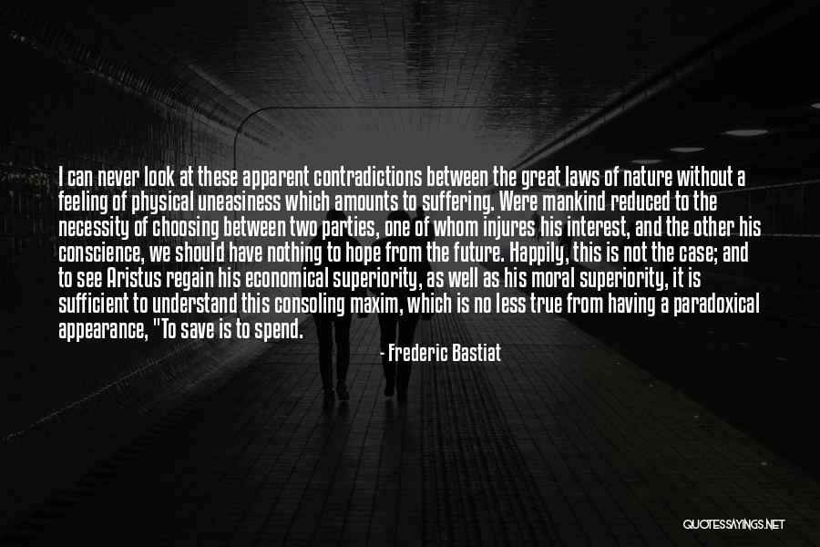 Not Having Hope Quotes By Frederic Bastiat