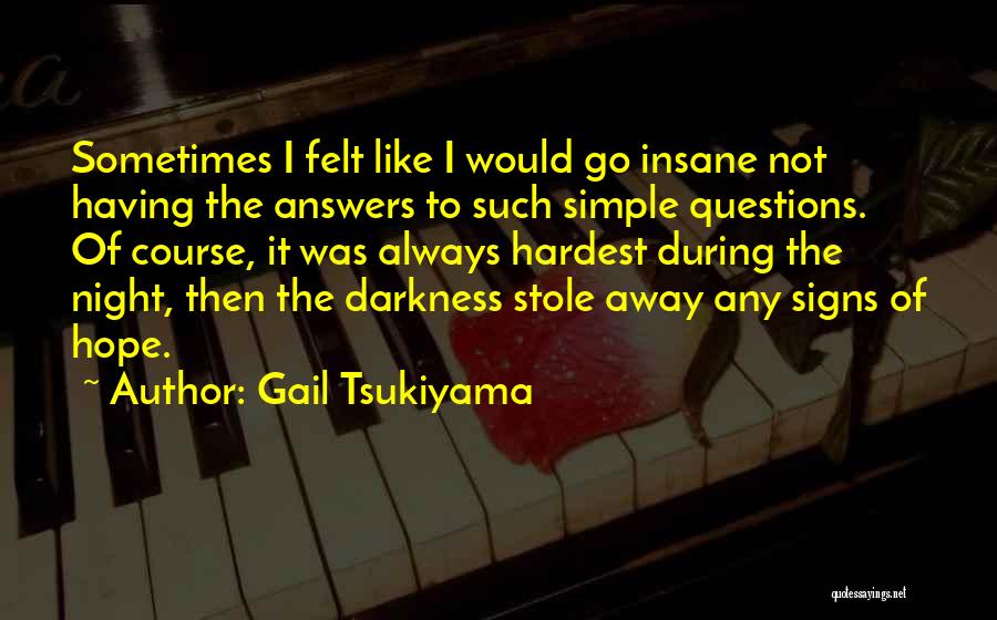 Not Having Hope Quotes By Gail Tsukiyama