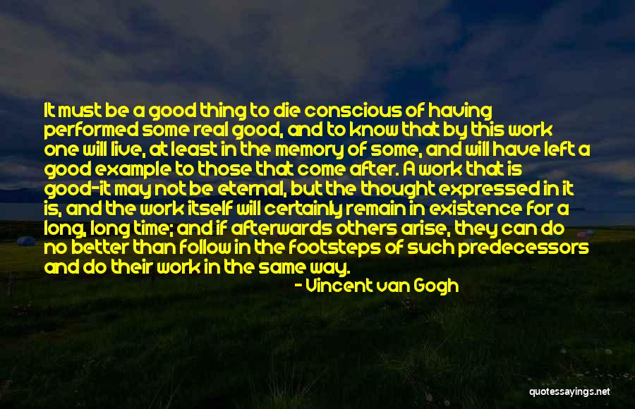 Not Having Long To Live Quotes By Vincent Van Gogh Not Having Long To Live Quotes By Vincent Van Gogh