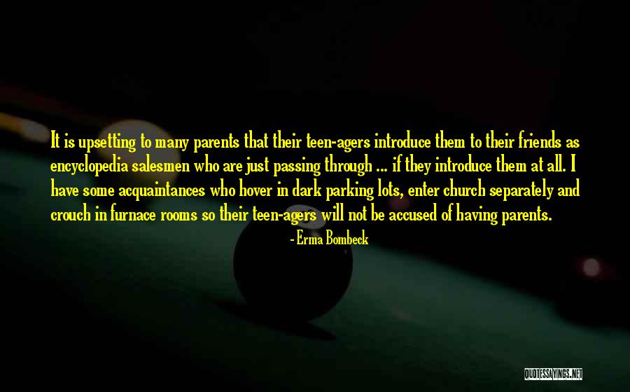 Not Having Many Friends Quotes By Erma Bombeck