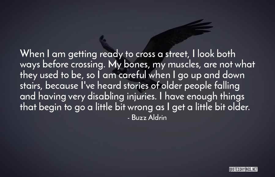 Not Having Muscles Quotes By Buzz Aldrin Not Having Muscles Quotes By Buzz Aldrin
