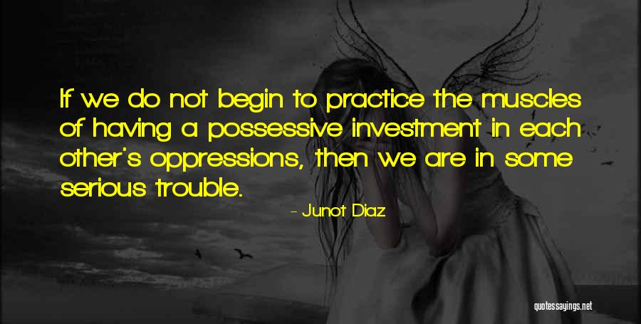 Not Having Muscles Quotes By Junot Diaz Not Having Muscles Quotes By Junot Diaz