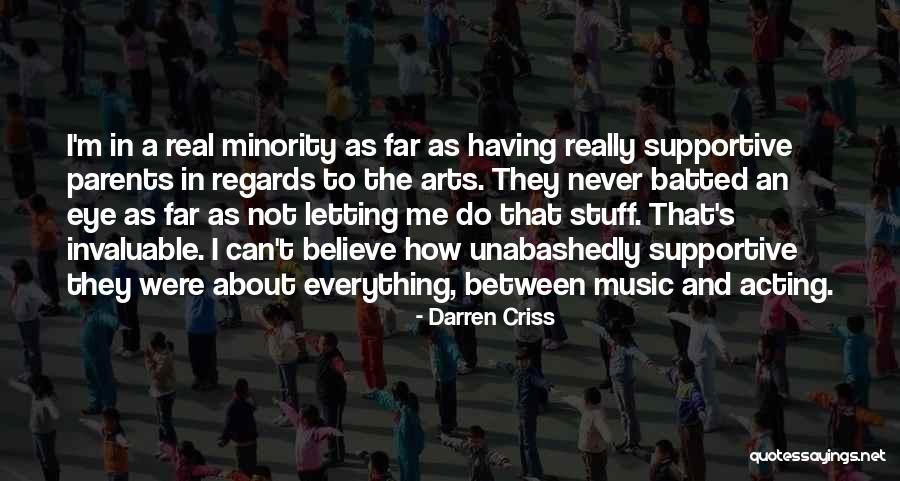 Not Having Parents Quotes By Darren Criss Not Having Parents Quotes By Darren Criss