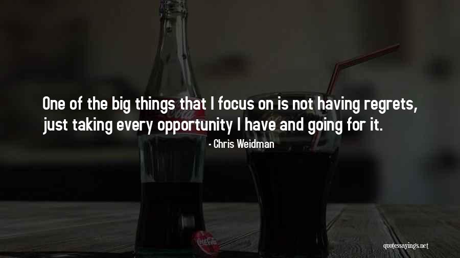 Not Having Regrets Quotes By Chris Weidman Not Having Regrets Quotes By Chris Weidman