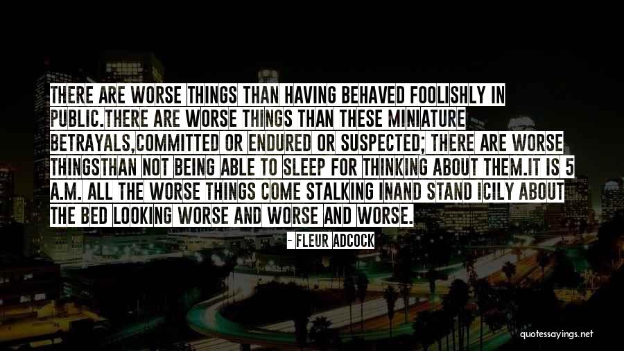 Not Having Regrets Quotes By Fleur Adcock Not Having Regrets Quotes By Fleur Adcock