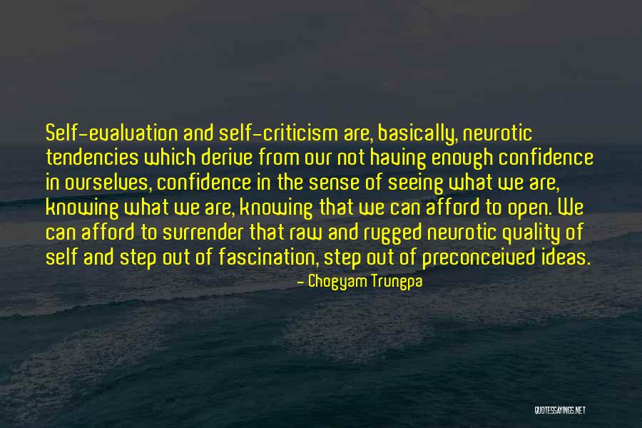 Not Having Self Confidence Quotes By Chogyam Trungpa Not Having Self Confidence Quotes By Chogyam Trungpa