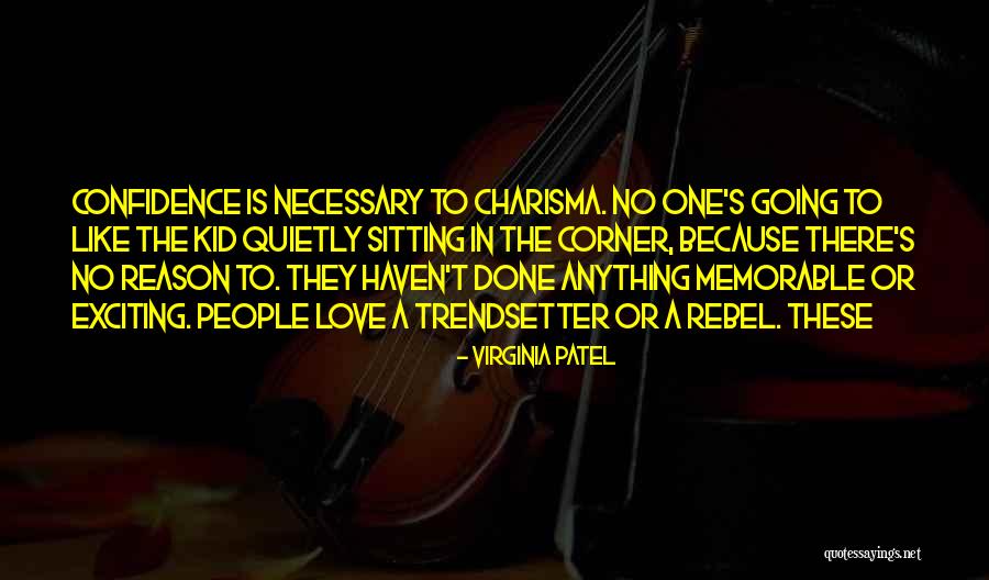 Not Having Self Confidence Quotes By Virginia Patel Not Having Self Confidence Quotes By Virginia Patel