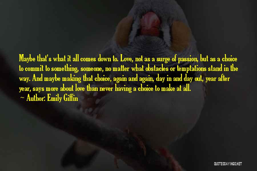 Not Having Someone Quotes By Emily Giffin